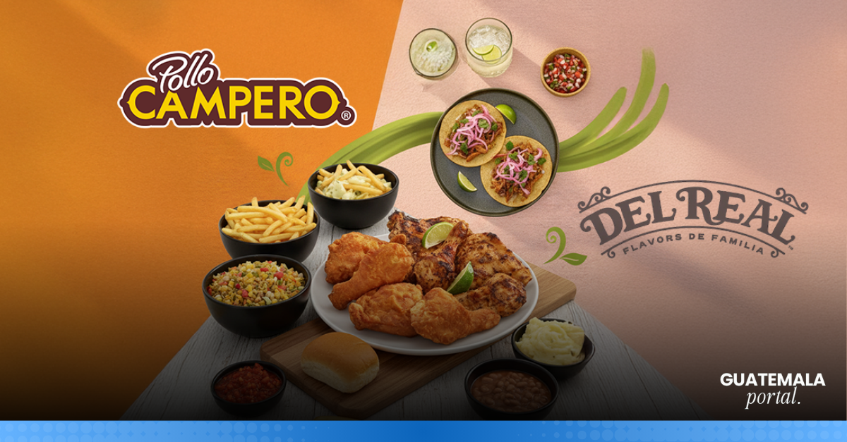 Pollo Campero and Del Real Foods Strengthen Their U.S. Presence in 2025